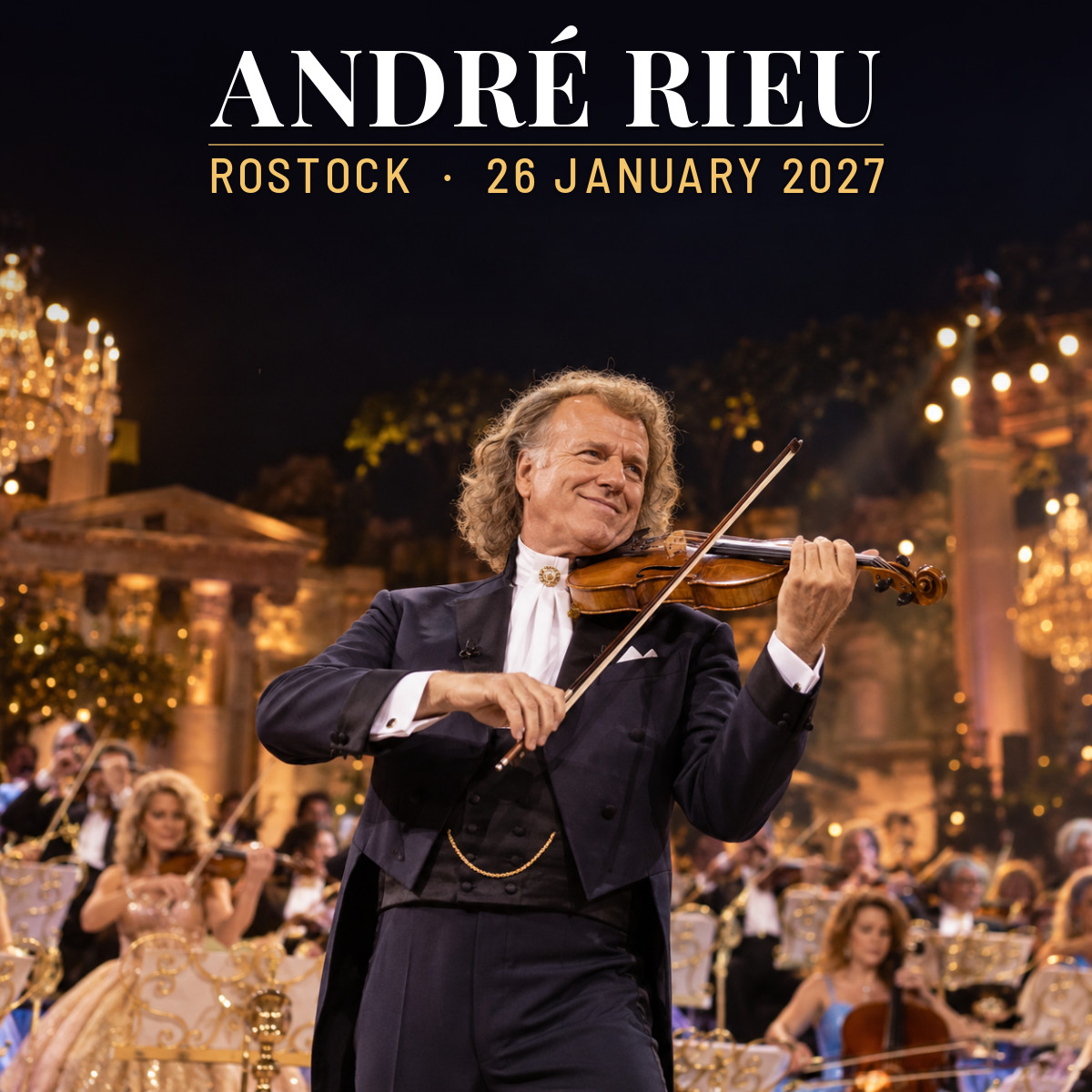 concert 98980 andre rieu rostock 2027 01 26