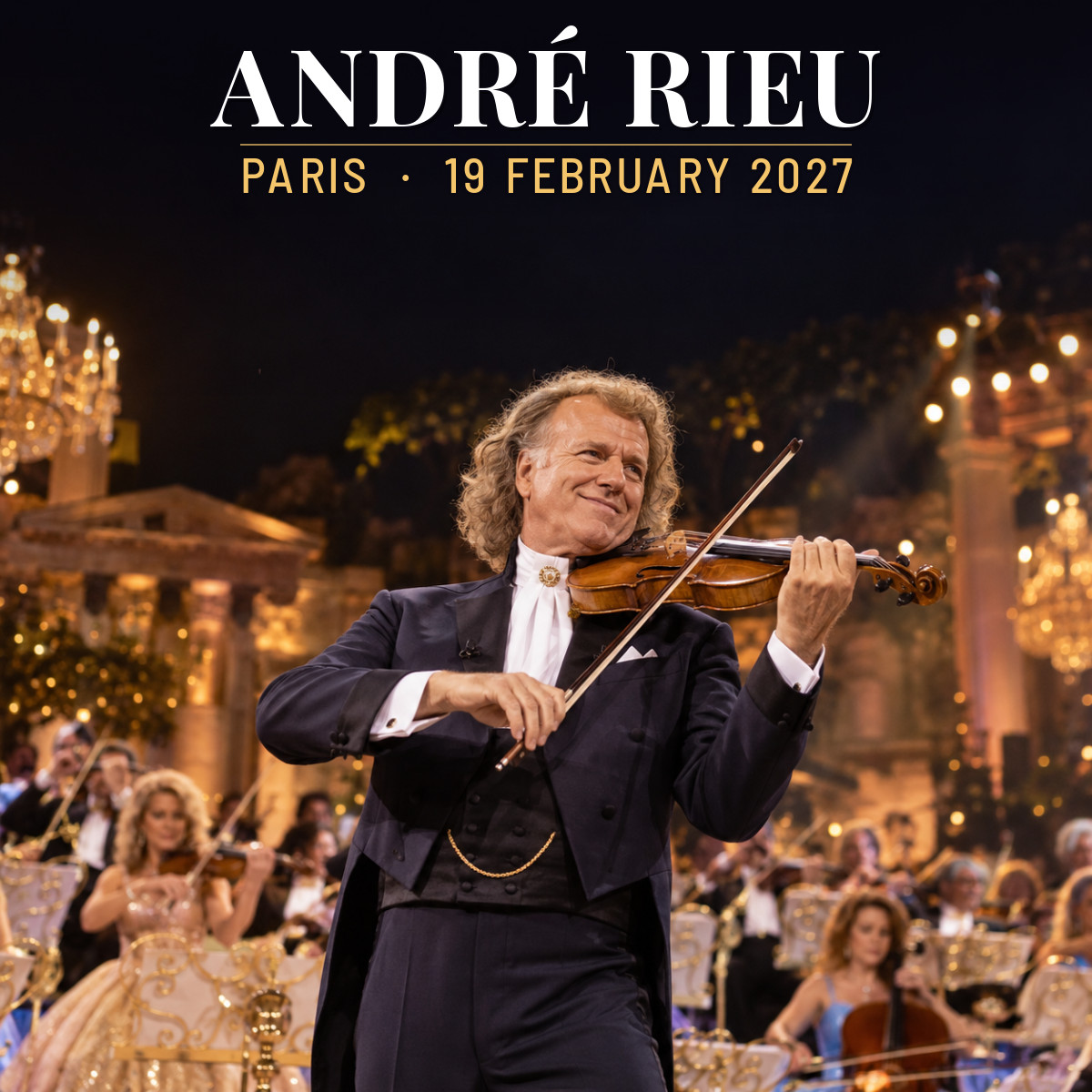 concert 99275 andre rieu paris 2027 02 19