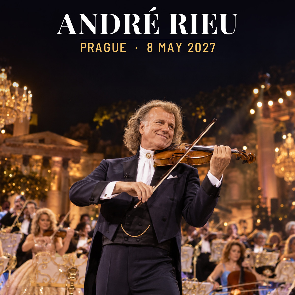 concert 99279 andre rieu prague 2027 05 08